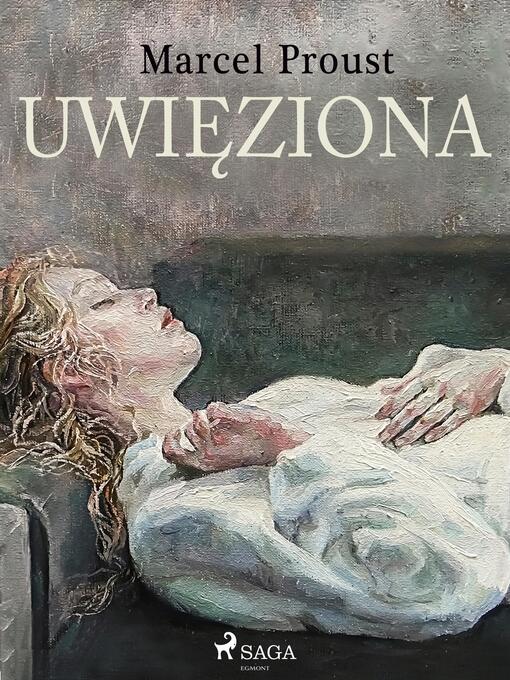 Title details for Uwięziona by Marcel Proust - Available